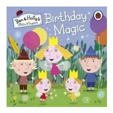  Ben and Holly's Little Kingdom: Birthday Magic – Ladybird idegen nyelvű könyv