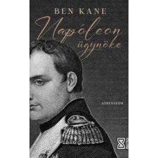 Ben Kane - Napóleon ügynöke egyéb könyv