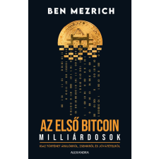 Ben Mezrich - Az első bitcoinmillárdosok egyéb könyv
