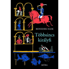 Benedek Elek TÖBBSINCS KIRÁLYFI gyermek- és ifjúsági könyv