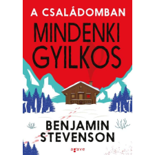Benjamin Stevenson - A családomban mindenki gyilkos egyéb könyv