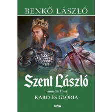 Benkő László - Szent László III. egyéb könyv