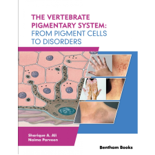 Bentham Science Publishers The Vertebrate Pigmentary System: From Pigment Cells to Disorders egyéb e-könyv