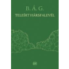 Berecz Ágnes Gabriella TELEÍRT HÁRSFALEVÉL - ÜKH 2014