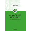Béres Tamás A hálás élet művészete