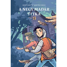 Berg Judit - A négy madár titka gyermek- és ifjúsági könyv