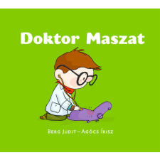 Berg Judit - Doktor Maszat - Doktor Maszat, Maszat az esőben - Maszat 4. gyermek- és ifjúsági könyv