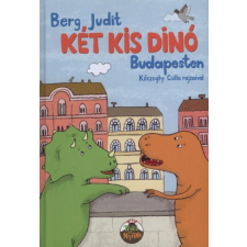 Berg Judit - Két kis dinó Budapesten egyéb könyv