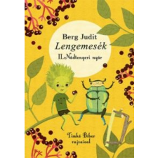 Berg Judit Lengemesék - Nádtengeri Nyár gyermek- és ifjúsági könyv