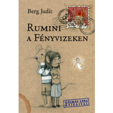 Berg Judit - RUMINI A FÉNYVIZEKEN (3. KIADÁS) egyéb könyv