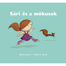 Berg Judit - Sári és a mókusok egyéb könyv