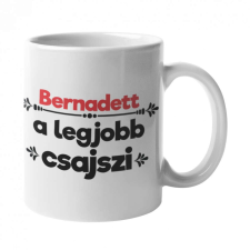  Bernadett a legjobb csajszi bögre bögrék, csészék