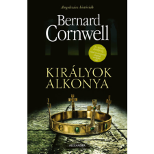Bernard Cornwell - Királyok alkonya - Angolszász históriák idegen nyelvű könyv