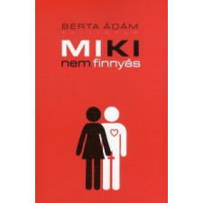 Berta Ádám Miki nem finnyás irodalom