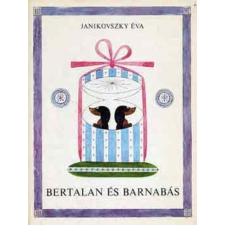  Bertalan és Barnabás (6. kiadás) gyermek- és ifjúsági könyv