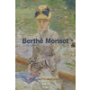  Berthe Morisot – Jean-Dominique Rey,Sylvie Patry