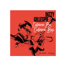 BERTUS HUNGARY KFT. Dizzy Gillespie - Cubana Be, Cubana Bop (Digipak) (Cd) jazz