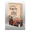 Bessenyei Gábor - Kopj le, jófiú! Különleges éldekorált kiadás!