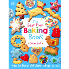 Best Ever Baking Book - How To Bake Delicious Things To Eat idegen nyelvű könyv
