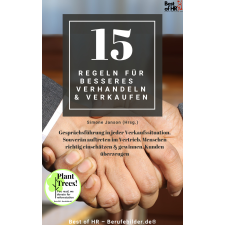 Best of HR - Berufebilder.de​® 15 Regeln für besseres Verhandeln & Verkaufen egyéb e-könyv