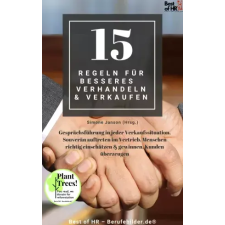 Best of HR - Berufebilder.de​® 15 Regeln für besseres Verhandeln & Verkaufen egyéb e-könyv