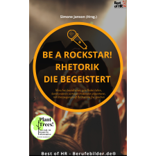 Best of HR - Berufebilder.de​® Be a Rockstar! Rhetorik die begeistert egyéb e-könyv