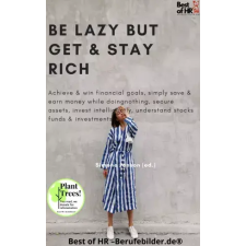 Best of HR - Berufebilder.de​® Be Lazy but Get & Stay Rich egyéb e-könyv