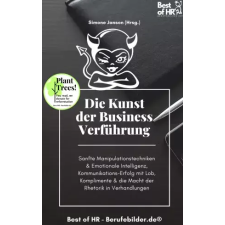 Best of HR - Berufebilder.de​® Die Kunst der Business-Verführung egyéb e-könyv