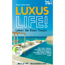 Best of HR - Berufebilder.de® Luxus-Life! Leben Sie Ihren Traum egyéb e-könyv