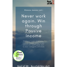 Best of HR - Berufebilder.de​® Never work again. Win through Passive Income egyéb e-könyv