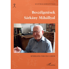 Beszélgetések Sárkány Mihállyal társadalom- és humántudomány