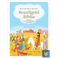 Beszélgető Biblia - Történetek az Ó- és Újszövetségből gyermek- és ifjúsági könyv