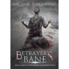 Betrayer's Bane – MICHAEL G. MANNING idegen nyelvű könyv