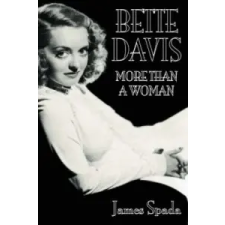  Bette Davies: More Than A Woman – James Spada idegen nyelvű könyv
