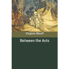  Between the Acts – Virginia Woolf idegen nyelvű könyv