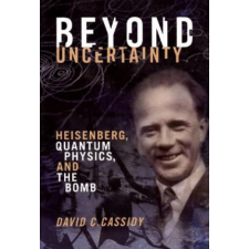  Beyond Uncertainty – David C. Cassidy idegen nyelvű könyv