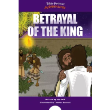 Bible Pathway Adventures Betrayal of the King gyermekkönyvek
