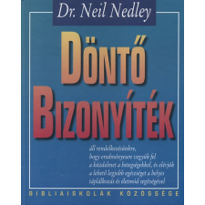 BIBLIAISKOLÁK KÖZÖSSÉGE Döntő bizonyíték... - Dr. Neil Nedley antikvárium - használt könyv
