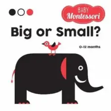  Big or Small? Baby Montessori – AGNESE BARUZZI idegen nyelvű könyv