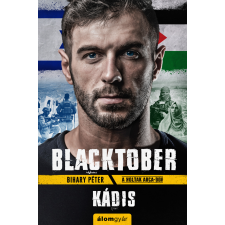 Bihary Péter - Blacktober - Kádis regény