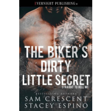 Biker's Dirty Little Secret – Sam Crescent idegen nyelvű könyv
