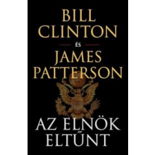 Bill Clinton, James Patterson Az elnök eltűnt irodalom
