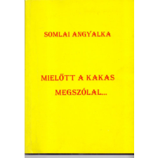 Bio Ter Bt. Mielőtt a kakas megszólal... antikvárium - használt könyv