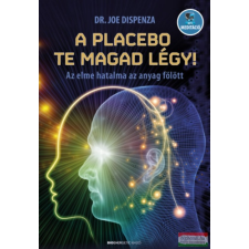 Bioenergetic A placebo te magad légy! életmód, egészség