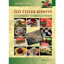 Bioenergetic Élő ételek könyve gasztronómia