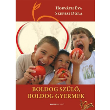 Bioenergetic Kft. Boldog szülő, boldog gyermek - Életmódkalauz antikvárium - használt könyv