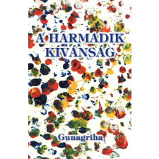 BIOENERGETIC KIADÓ KFT A harmadik kívánság ezoterika