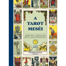 BIOENERGETIC KIADÓ KFT A tarot meséi ezoterika