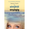 BIOENERGETIC KIADÓ KFT Dawson Church - Az elmétől az anyagig