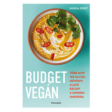 BIOENERGETIC KIADÓ KFT Saskia Sidey - Budget vegán gasztronómia